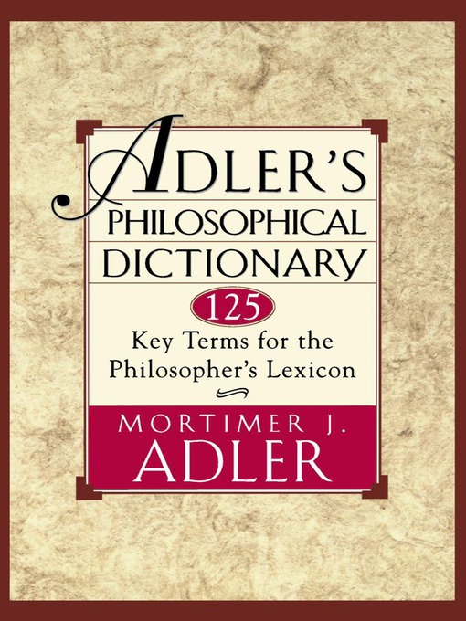 Title details for Adler's Philosophical Dictionary by Mortimer J. Adler - Wait list